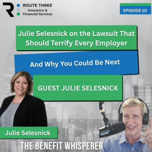 Julie Selesnick on the Lawsuit that Should Terrify Every Employer and Why You Could Be Next (Ep. 10) episode artwork